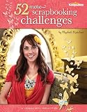 52 More Scrapbooking Challenges (Leisure Arts #4830) (Creating Keepsakes)