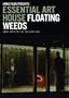 Essential Art House: Floating Weeds