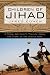 Children of Jihad: A Young American's Travels Among the Youth of the Middle East