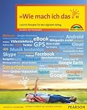 Produkt-Bild: Wie mach ich das?: Leichte Rezepte f&uuml;r den digitalen Alltag