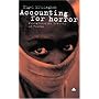 Accounting for Horror: Post-genocide Debates in Rwanda