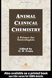 Animal Clinical Chemistry: A Primer for Toxicologists