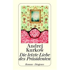 Die letzte Liebe des Pr�sidenten