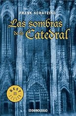 Las sombras de la Catedral / The Shadows of the Cathedral (Best Seller)