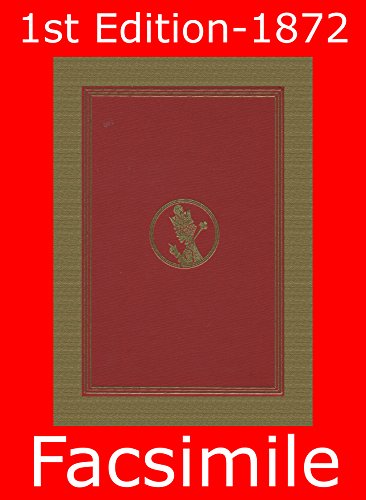 Through The Looking-Glass  (Illustrated): First Edition - 1872 Facsimile (Omegadoc Facsimile Book 4)