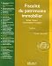 Fiscalite du patrimoine immobilier 2007 : Achat, vente, construction, location