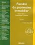 Fiscalit� du patrimoine immobilier 2007 : Achat, vente, construction, location
