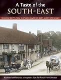 Francis Frith's a taste of the South-East