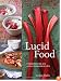 Lucid Food: Cooking for an Eco-Conscious Life