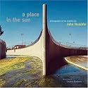 A Place in the Sun: Photographs of Los Angeles by John Humble (J. Paul Getty Museum)