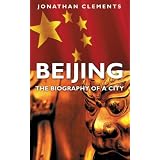 Beijing: The Biography of a City