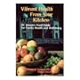 Vibrant Health from Your Kitchen