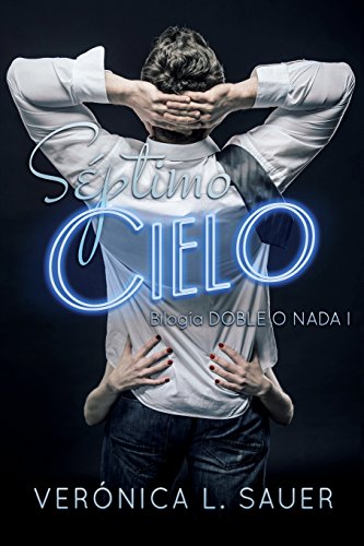 septimo cielo doble o nada volume 1 spanish edition