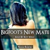 Bigfoot's New Mate | [Soichiro Irons]