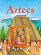 Aztecs (Usborne Beginners)