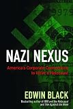 Nazi Nexus: America's Corporate Connections to Hitler's Holocaust