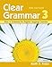 Clear Grammar 3, 2nd Edition: Keys to Grammar for English Language Learners