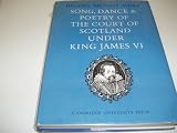 Song, dance and poetry of the court of Scotland under King James VI