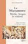 Le Matamore : Mythe, images et r�alit�s
