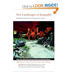 New Landscapes of Inequality: Neoliberalism and the Erosion of Democracy in America... by Michelle R. Boyd, Melissa Checker, Jane L. Collins, and Micaela di Leonardo