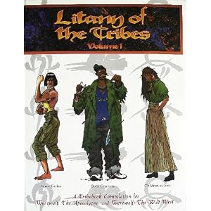 Litany of the Tribes, Vol. 1: A Tribebook Compilation for Wereworlf: The Apocalypse and Werewolf:... by Phil Brucato, Sam Chupp, Daniel Greenberg, and Heather Curatola
