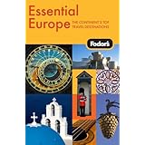 Fodor's Essential Europe, 1st Edition: The Best of 16 Exceptional Countries (Travel Guide)