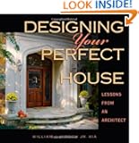 Designing Your Perfect House