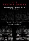 In a fertile desert : modern writing from the United Arab Emirates
