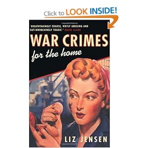 War Crimes for the Home - Liz Jensen