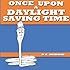 Once Upon A Daylight Saving Time