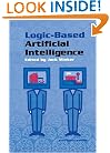 Logic-Based Artificial Intelligence (The Kluwer International Series in Engineering and Computer Science Volume 597)