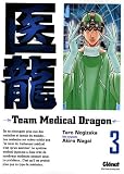Team Medical Dragon, Tome 3 :