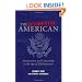The Accidental American: Immigration and Citizenship in the Age of Globalization