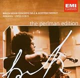 Bruch - Violin Concerto No. 2; Scottish Fantasy