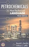 Petrochemicals in Nontechnical Language 3rd edition