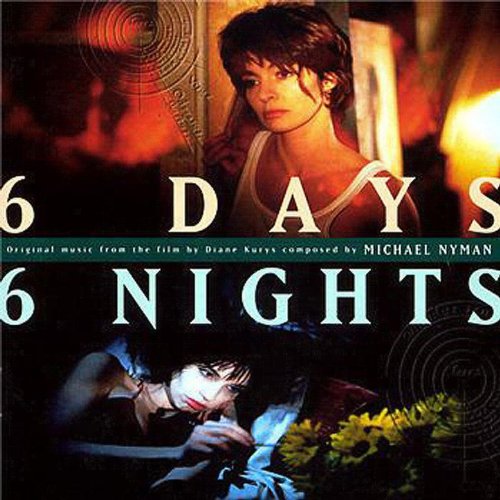 Six Days, Six Nights マイケル・ナイマン