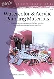 Watercolor & Acrylic Painting Materials (Artist`s Library series #18)