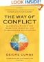 The Way of Conflict: Elemental Wisdom for Resolving Disputes and Transcending Differences