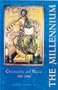 The Millennium: Christianity and Russia A.D. 988-1988