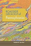 Roadside Geology of Pennsylvania (Roadside Geology Series)