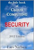 The Little Book of Cloud Computing Security, 2012 Edition