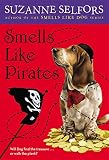 Smells Like Pirates (Smells Like Dog)
