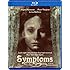 Symptoms [Blu-ray]