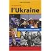 La Passion de l'Ukraine : Un pays entre deux mondes