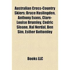 Australian Cross-Country Skiers: Bruce Haslingden, Anthony Evans, Clare-Louise Brumley, Cedric Sloane, Hal Nerdal, Ben Sim, Esther Bottomley