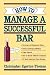 How to Manage a Successful Bar