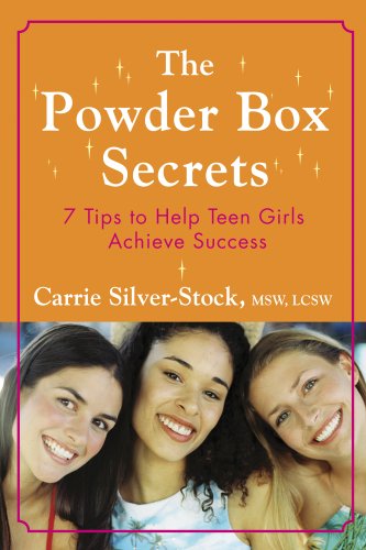 The Powder Box Secrets: Seven Tips to Help Teen Girls Achieve Success