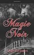 Magie Noir
