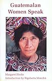 Guatemalan women speak