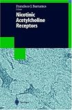 The Nicotinic Acetylcholine Receptor: Current Views and Future Trends (Biotechnology Intelligence Unit)
